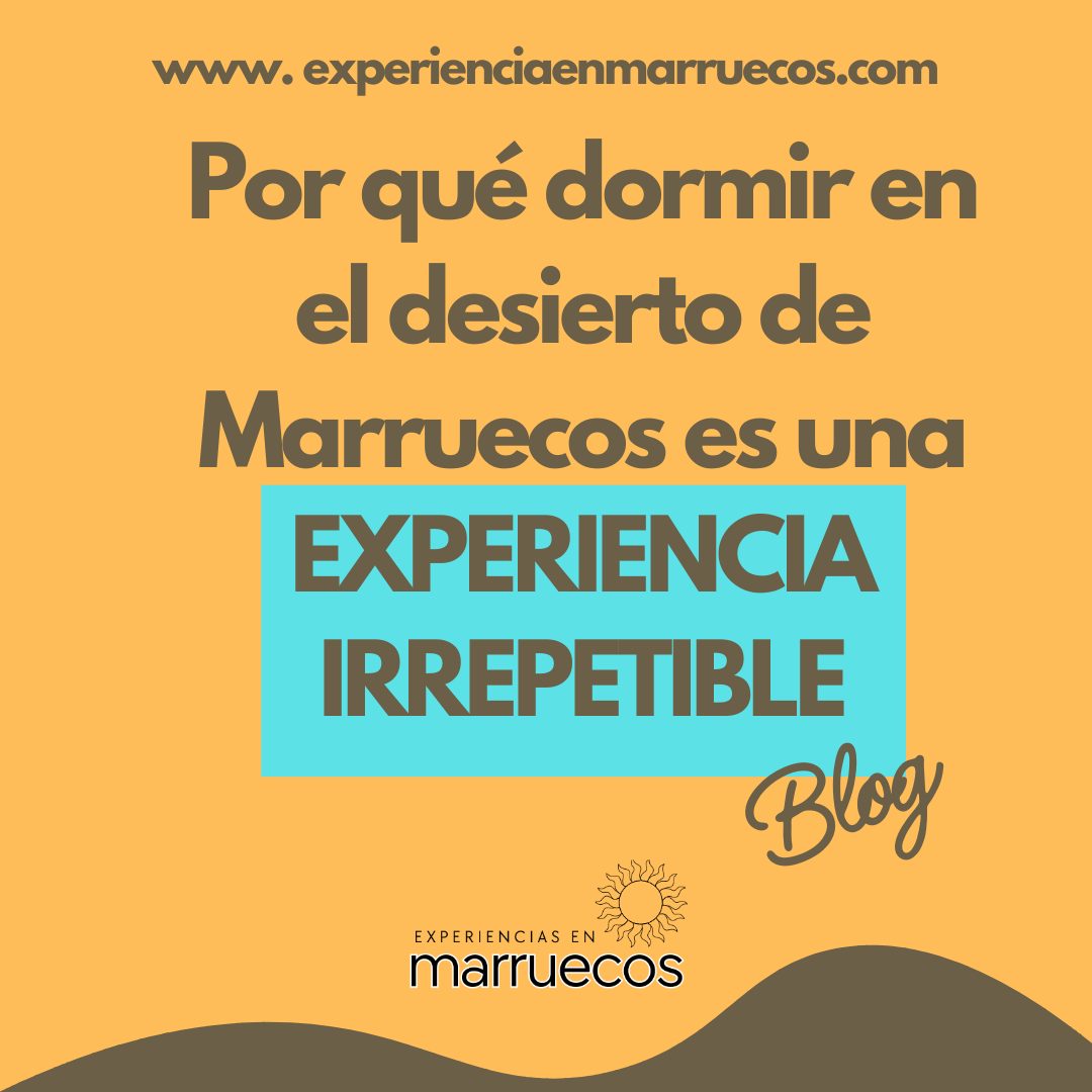 Por qué dormir en el desierto es una experiencia IRREPETIBLE